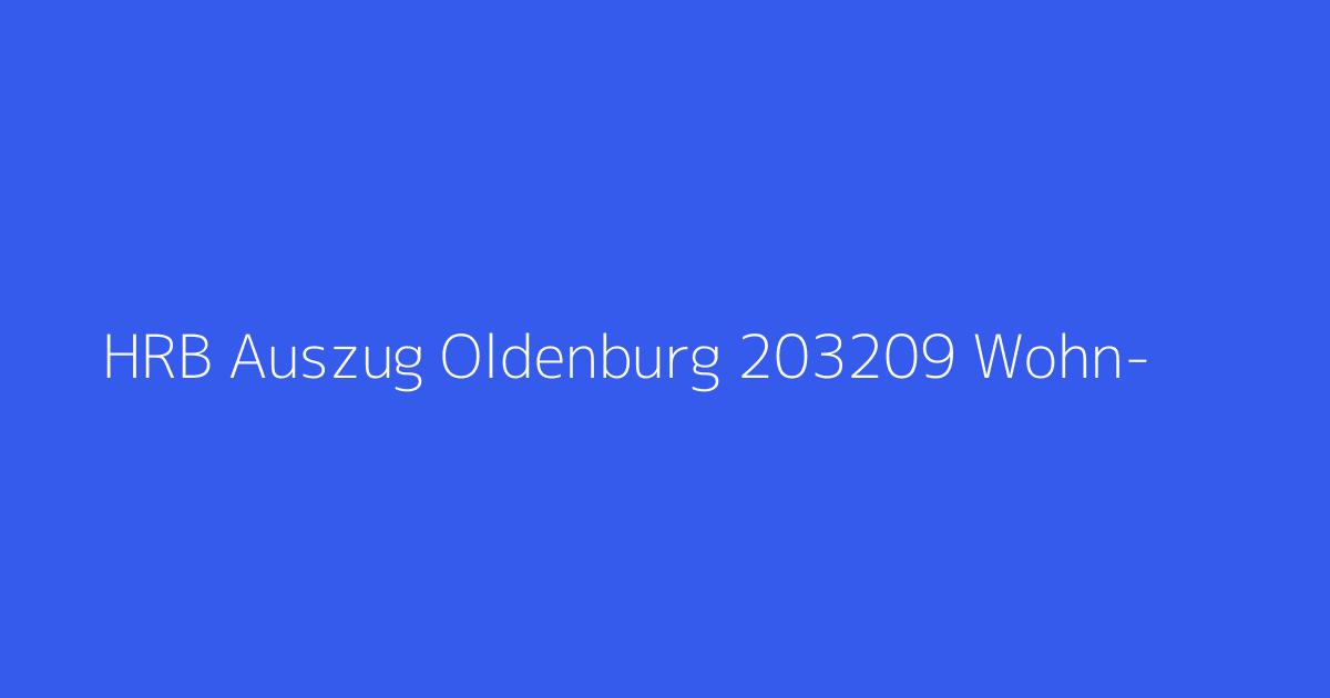 HRB Auszug Oldenburg 203209 Wohn- & Pflegezentrum Gut Hansing GmbH Nordenham